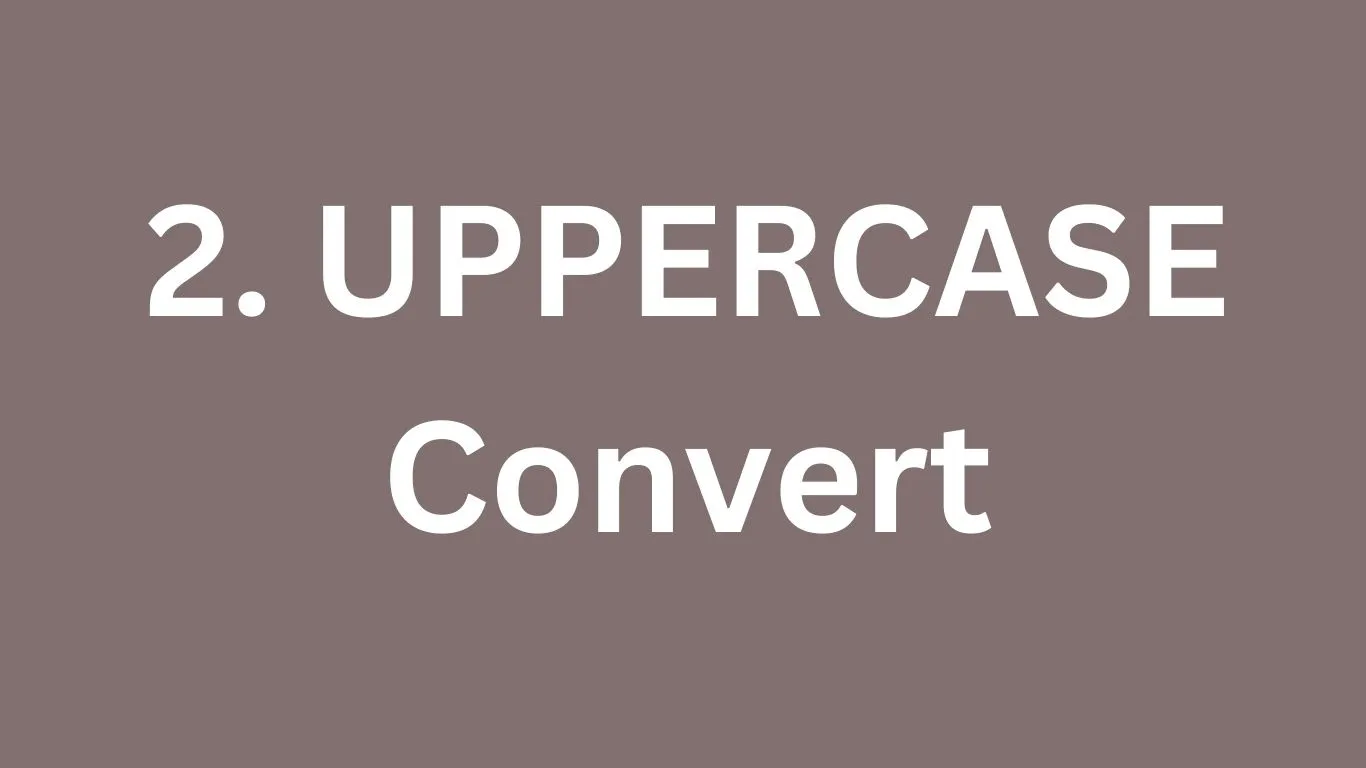 UPPERCASE Converter